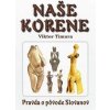 Naše korene - Timura Viktor Naše korene - Timura Viktor