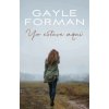 Yo estuve aquí / I was Here (Gayle Forman)(Brožovaná) Yo estuve aquí / I was Here (Gayle Forman)(Brožovaná)