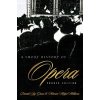 A Short History of Opera (Grout Donald)