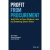 Profit from Procurement (Jose Oliveira,Simon Whatson)(Pevná) Profit from Procurement (Jose Oliveira,Simon Whatson)(Pevná)