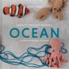 How to Crochet Animals: Ocean How to Crochet Animals: Ocean