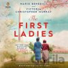 The First Ladies - Marie Benedict, Victoria Christopher Murray The First Ladies - Marie Benedict, Victoria Christopher Murray