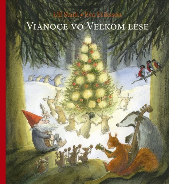 Vianoce vo Veľkom lese - Ulf Stark, Eva Eriksson