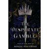The Desperate Gamble The Desperate Gamble