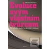 Evoluce svým vlastním tv… (Miroslav Veverka) Evoluce svým vlastním tv… (Miroslav Veverka)