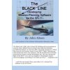 The Black Line: Developing Mission-Planning Software for the SR-71 (John Altson)(Brožovaná) The Black Line: Developing Mission-Planning Software for the SR-71 (John Altson)(Brožovaná)