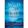 Wild and Free (Kristen Ashley)(Brožovaná) Wild and Free (Kristen Ashley)(Brožovaná)