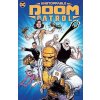 DC Comics Unstoppable Doom Patrol DC Comics Unstoppable Doom Patrol