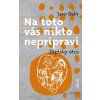 Na toto vás nikto nepripraví - Jaro Bekr - online doručenie Na toto vás nikto nepripraví - Jaro Bekr - online doručenie