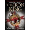 The Iron King - Maurice Druon The Iron King - Maurice Druon