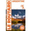 Guide du Routard Argentine 2026/27 Guide du Routard Argentine 2026/27