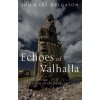 Echoes of Valhalla Echoes of Valhalla