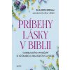Príbehy lásky v Biblii - Bream Shannon Príbehy lásky v Biblii - Bream Shannon