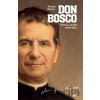 Don Bosco - Teresio Bosco Don Bosco - Teresio Bosco
