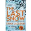 Last Snow - Stina Jackson Last Snow - Stina Jackson