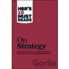 HBR's 10 Must Reads on Strategy - Michael E. Porter HBR's 10 Must Reads on Strategy - Michael E. Porter