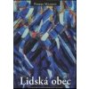 Lidská obec - Pierre Manent Lidská obec - Pierre Manent