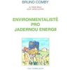 Environmentalisté pro jadernou energii Environmentalisté pro jadernou energii