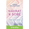 E-kniha Návrat k sobě - Fabian Wollschläger E-kniha Návrat k sobě - Fabian Wollschläger