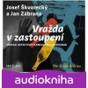 Vražda v zastoupení - Jan Zábrana, Josef Škvorecký Vražda v zastoupení - Jan Zábrana, Josef Škvorecký