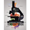 Biology Teacher's Survival Guide Biology Teacher's Survival Guide
