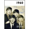 Jaké to tenkrát bylo aneb Co se stalo v roce, kdy jste se narotili 1960 Jaké to tenkrát bylo aneb Co se stalo v roce, kdy jste se narotili 1960