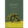 Stromy a ich príbehy - Daniel Kollár a kolektív autorov Stromy a ich príbehy - Daniel Kollár a kolektív autorov