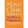 Mayo Clinic Guide to a Healthy Pregnancy, 3rd Edition (Myra J. Wic)(Brožovaná) Mayo Clinic Guide to a Healthy Pregnancy, 3rd Edition (Myra J. Wic)(Brožovaná)
