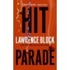 Hit Parade (Lawrence Block)(Brožovaná) Hit Parade (Lawrence Block)(Brožovaná)