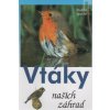 Vtáky našich záhrad Vtáky našich záhrad