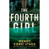 The Fourth Girl - Wendy Corsi Staub The Fourth Girl - Wendy Corsi Staub