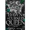 The Dawn of the Cursed Queen (Amber V. Nicole)(Brožovaná) The Dawn of the Cursed Queen (Amber V. Nicole)(Brožovaná)