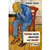 Existuje bytost odpornější než člověk? (Tři novely) - Vladimir Kantor Existuje bytost odpornější než člověk? (Tři novely) - Vladimir Kantor