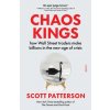 Chaos Kings (Scott Patterson)(Brožovaná) Chaos Kings (Scott Patterson)(Brožovaná)