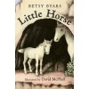 Little Horse (Betsy Cromer Byars,David M. McPhail)(Brožovaná) Little Horse (Betsy Cromer Byars,David M. McPhail)(Brožovaná)