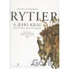 Rytier a jeho kráľ - Daniela Dvořáková Rytier a jeho kráľ - Daniela Dvořáková