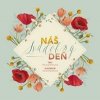 Náš svadobný deň - Kolektív autorov Náš svadobný deň - Kolektív autorov