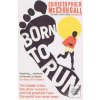 Born to Run (Christopher McDougall) Born to Run (Christopher McDougall)