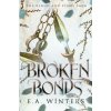 Broken Bonds (The Blood & Flame Saga, book 2) Broken Bonds (The Blood & Flame Saga, book 2)