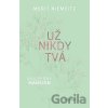 Už nikdy tvá - Merit Niemeitz Už nikdy tvá - Merit Niemeitz