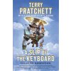 A Slip of the Keyboard (Terry Pratchett,Neil Gaiman)(Brožovaná) A Slip of the Keyboard (Terry Pratchett,Neil Gaiman)(Brožovaná)