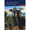 Victorians and the Visual Imagination (Kate Flint)(Brožovaná) Victorians and the Visual Imagination (Kate Flint)(Brožovaná)