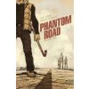 Phantom Road Volume 1 Phantom Road Volume 1