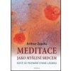 Meditace jako myšlení srdcem - Arthur Zajonc Meditace jako myšlení srdcem - Arthur Zajonc