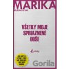 Všetky moje spriaznené duše - Marika Budayová Všetky moje spriaznené duše - Marika Budayová