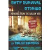 SHTF Survival Stories: Memories from the Balkan War SHTF Survival Stories: Memories from the Balkan War