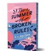 The Summer of Broken Rules (Collector's Edition) - K. L. Walther, Sourcebooks, Inc The Summer of Broken Rules (Collector's Edition) - K. L. Walther, Sourcebooks, Inc