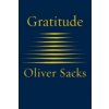 Gratitude (Oliver Sacks)(Pevná) Gratitude (Oliver Sacks)(Pevná)