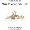 Tale of The Flopsy Bunnies (Beatrix Potter)(Pevná) Tale of The Flopsy Bunnies (Beatrix Potter)(Pevná)