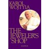 The Jeweler's Shop (Pope John Paul II)(Pevná) The Jeweler's Shop (Pope John Paul II)(Pevná)
